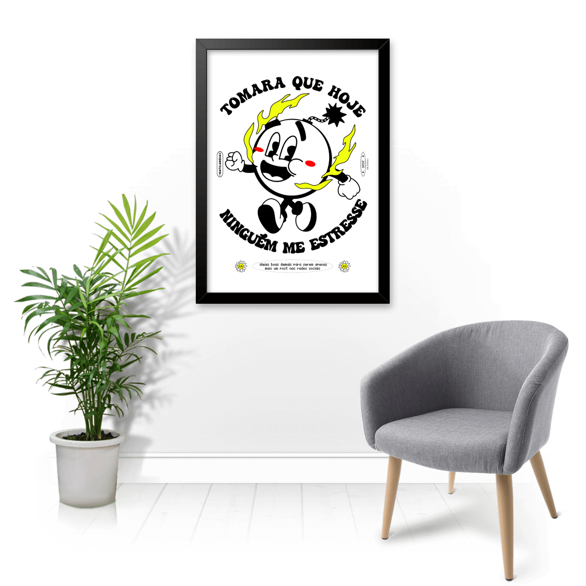 Quadro e poster Tomara que Hoje Ninguém me Estresse - Quadrorama