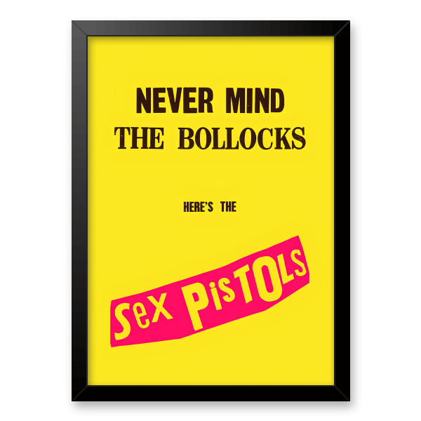 Quadro e poster Sex Pistols - Never Mind The Bollocks, Here's